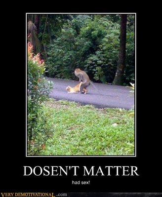 demotivational-posters-dosent-matter.jpg